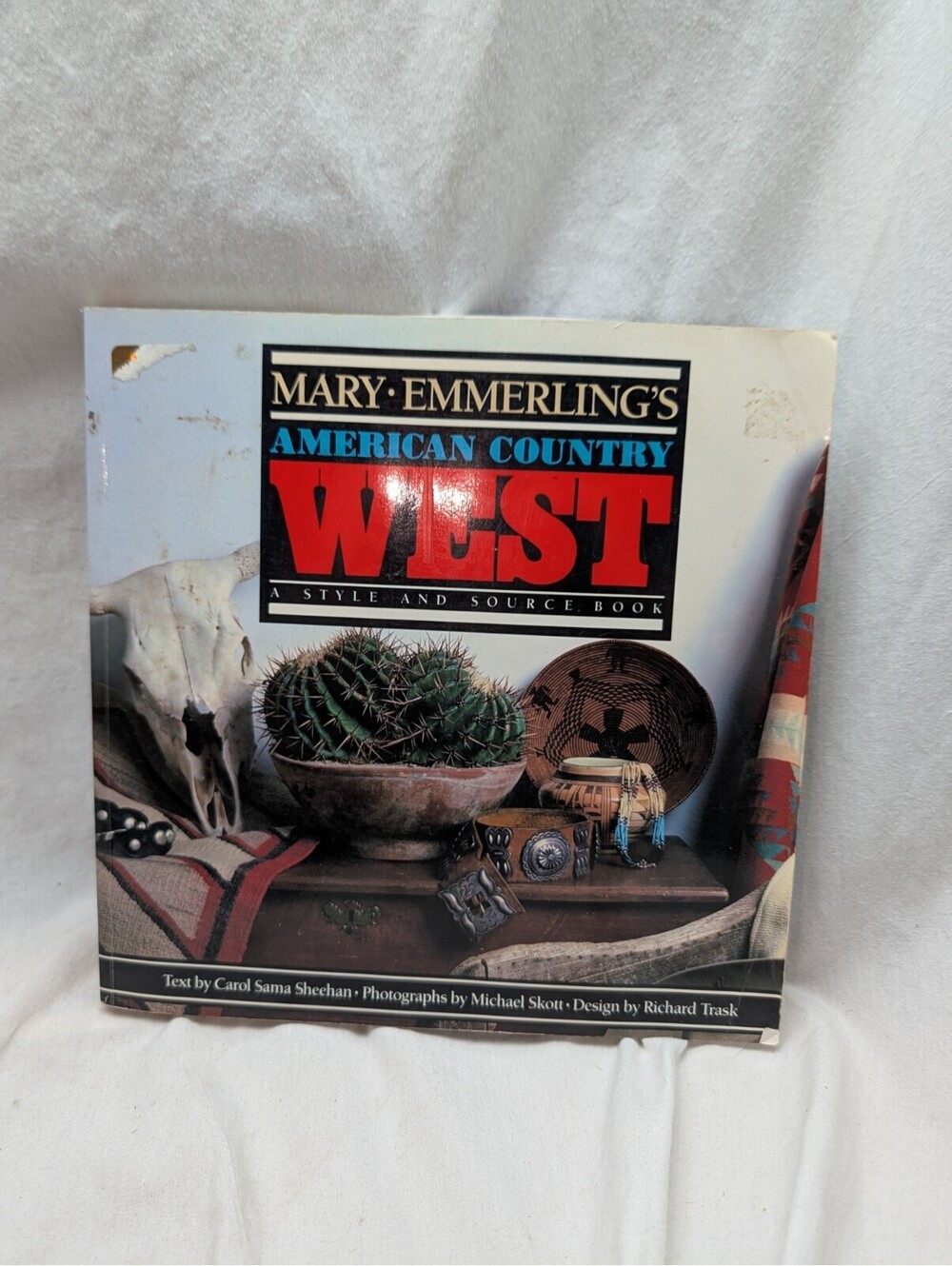 Mary Emmerling’s American Country West Style and Source Book Carol Sama Sheehan